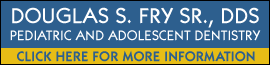 Fry Douglas S DDS