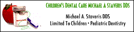 Children's Dental Care Michael A Staveris DDS