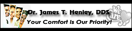 Dr. James T Henley, DDS