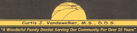 Curtis Vandewalker MS DDS