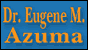 Azuma Eugene M DDS Inc